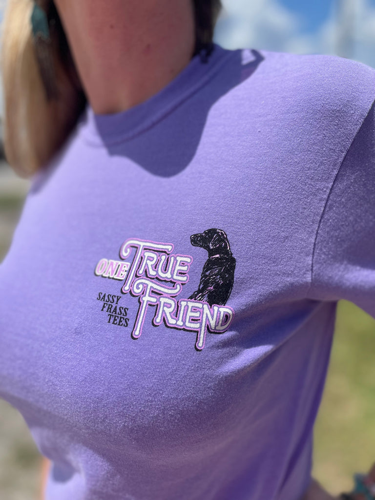 "One True Friend" Comfort Colors Back Print Tee