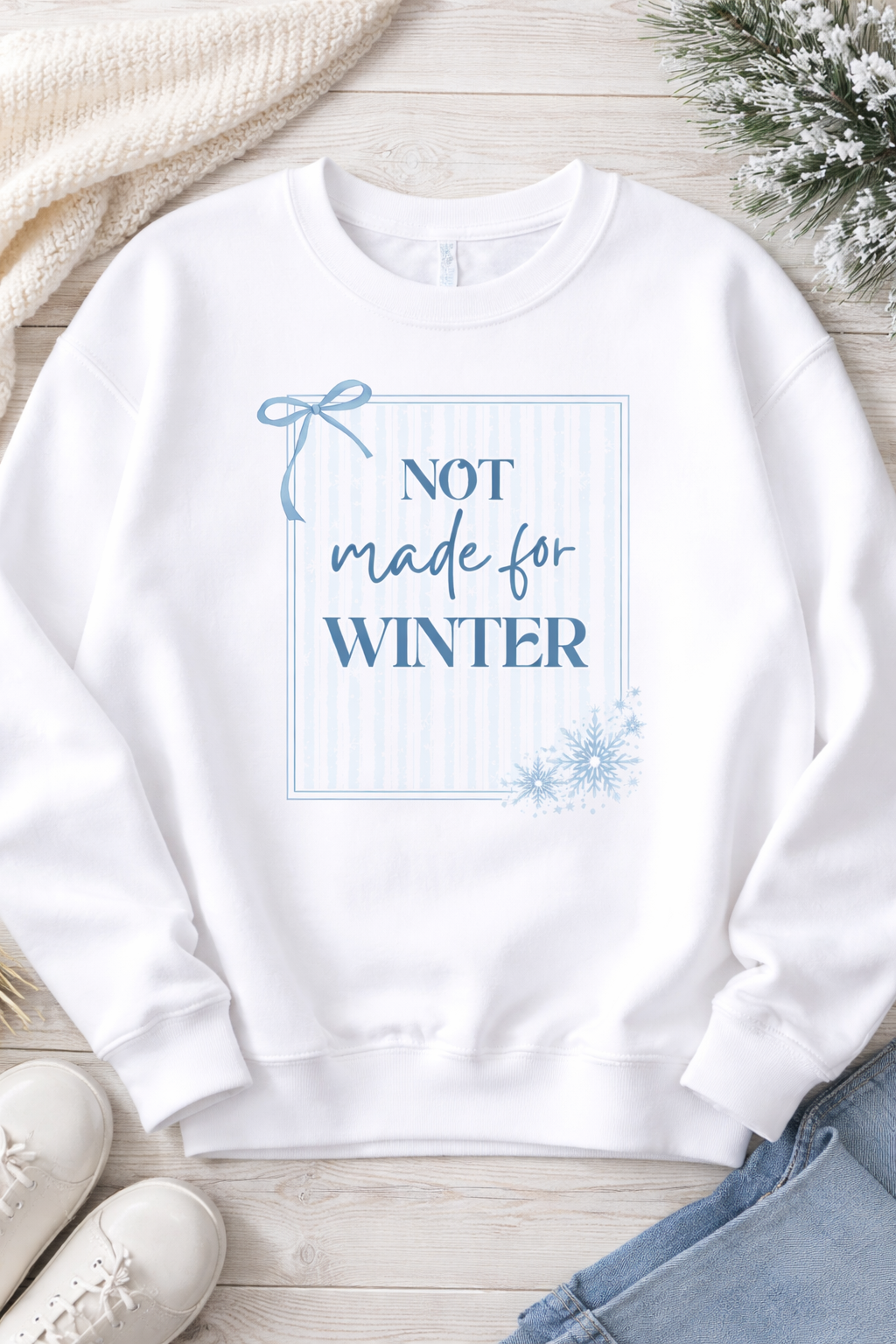 NOT MADE FOR WINTER CREWNECK