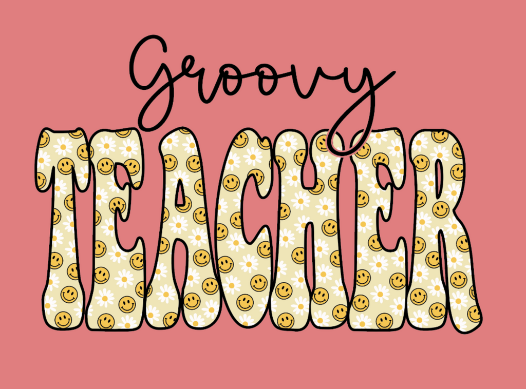 "Groovy Teacher" Front Print Tee